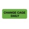 Nevs Label, Change Cage Daily 7/8" x 2-1/4" Flr Green w/Black VW-0031 - alternate 1